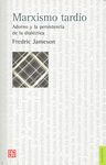 MARXISMO TARDÍO. ADORNO Y LA PERSISTENCIA DE LA DIALÉCTICA