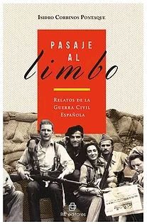 PASAJE AL LIMBO RELATOS DE LA GUERRA CIVIL ESPAÑOLA