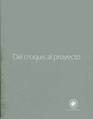 DEL CROQUIS AL PROYECTO