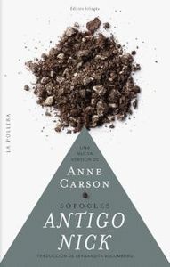 ANTIGO NICK DE SÓFOCLES (VERSIÓN DE ANNE CARSON)