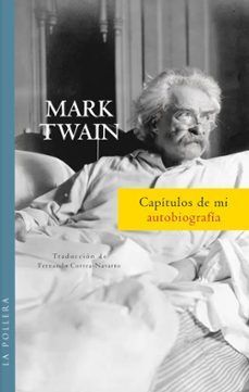 CAPÍTULOS DE MI AUTOBIOGRAFÍA  MARK TWAIN