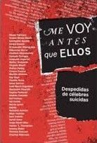 ME VOY ANTES QUE ELLOS: DESPEDIDAS DE CÉLEBRES SUICIDAS