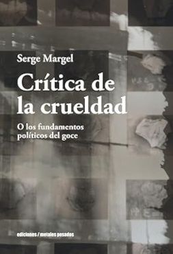 CRÍTICA DE LA CRUELDAD