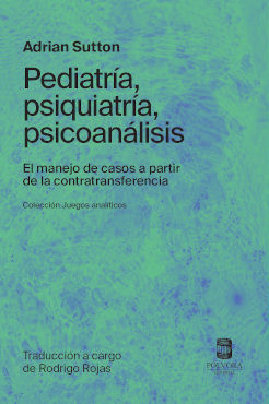 PEDIATRIA, PSIQUIATRIA, PSICOANALISIS