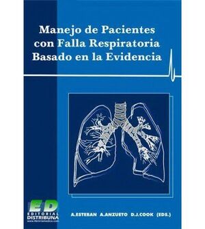 MANEJO DE PACIENTES CON FALLA RESPIRAT6ORIA BASADO EN LA EVIDENCIA