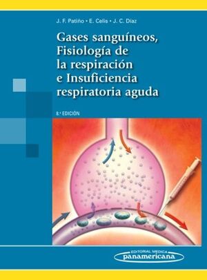 GASES SANGUINEOS, FISIOLOGIA DE LA RESPIRACION E INSUFICIENCIA RESPIRA