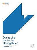 DAS GROBE DEUTSCHE ÜBUNGSBUCH A1-C2