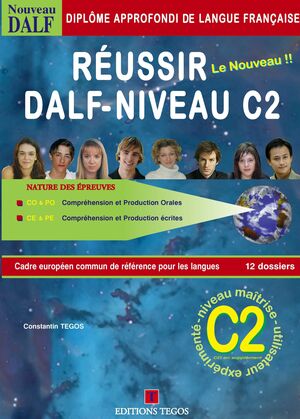 RÉUSSIR LE DALF C2 + CORRIGÉS + 4 CD
