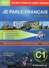 LE PARLE FRANÇAIS C1 LIVRE + CORRIGES (PREPARATION DU CECRL)