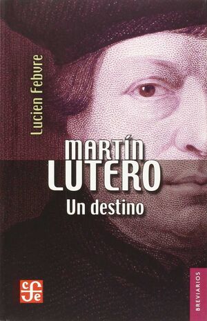 MARTÍN LUTERO : UN DESTINO