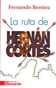 RUTA DE HERNÁN CORTÉS, LA