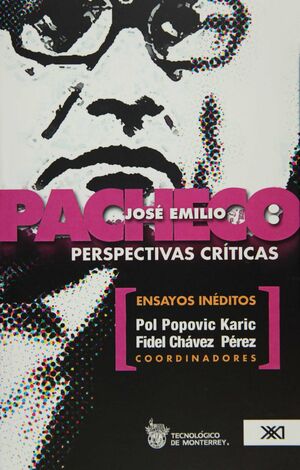 PERSPECTIVAS CRITICAS. JOSE EMILIO PACHECO