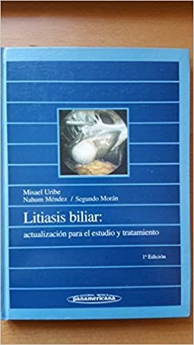 LITIASIS BILIAR: ACTUALIZACION PRA EL ESTUDIO Y TRATAMIENTO