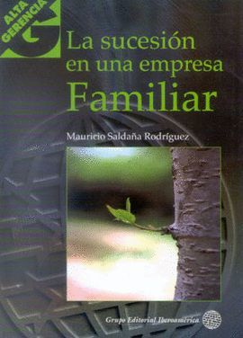 SUCESION EN UNA EMPRESA FAMILIAR, LA