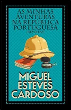 AS MINHAS AVENTURAS NA REPÚBLICA PORTUGUESA