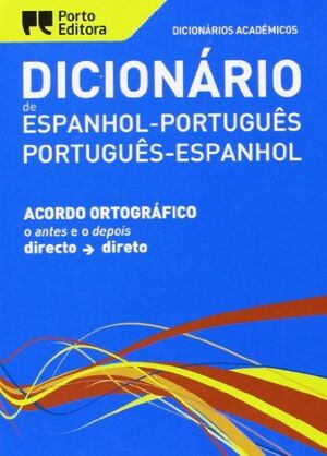 DICIONÁRIO ESCOLAR DE ESPANHOL-PORTUGUÊS / PORTUGUÊS-ESPANHOL