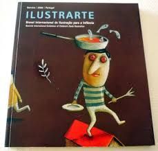 ILUSTRARTE 2005. BIENAL INTERNACIONAL DE ILUSTRAÇAO PARA A INFÂNCIA