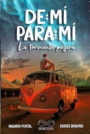 DE: MÍ PARA: MÍ. LA TORMENTA PASARÁ