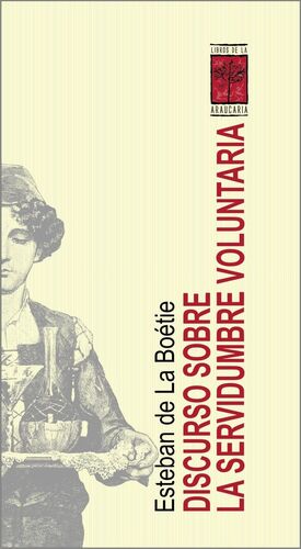 DISCURSO SOBRE LA SERVIDUMBRE VOLUNTARIA - NUEVA EDICIÓN