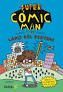 CÓMIC-MAN Y EL LÁPIZ DEL DESTINO