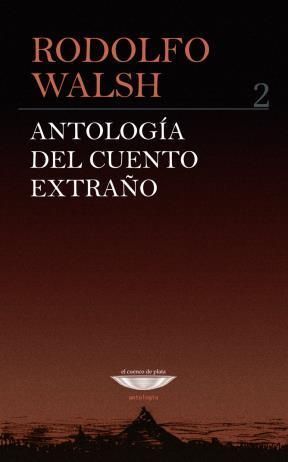 ANTOLOGIA DEL CUENTO EXTRAÑO, VOL.2