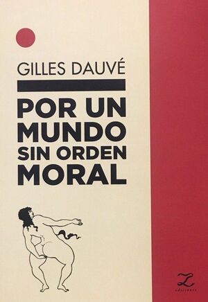 POR UN MUNDO SIN ORDEN MORAL