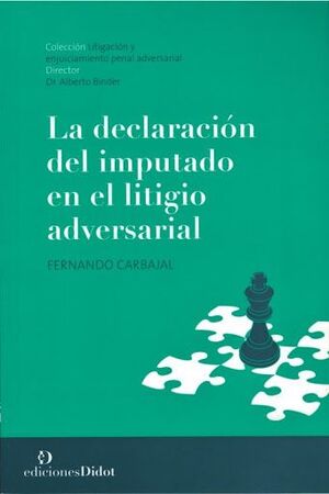 DECLARACION DEL IMPUTADO EN EL LITIGIO ADVERSARIAL