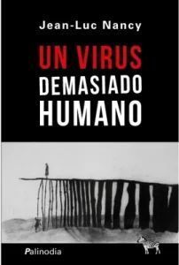 UN VIRUS DEMASIADO HUMANO