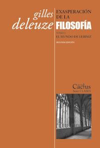 EXASPERACIÓN DE LA FILOSOFÍA . TOMO I . EL MUNDO DE LEIBNIZ