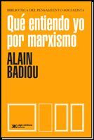 QUE ENTIENDO YO POR MARXISMO