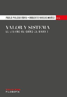 VALOR Y SISTEMA EL ETERNO RETORNO DE MARX I