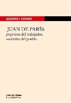 JUAN DE PARIS PROPIETAS DEL TRABAJADOR, AUTORITAS DEL PUEBLO