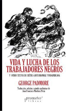 VIDA Y LUCHA DE LOS TRABAJADORES NEGROS