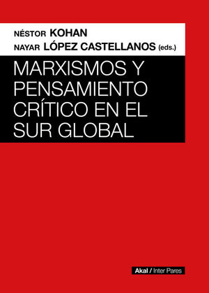 MARXISMOS Y PENSAMIENTO CRÍTICO EN EL SUR GLOBAL