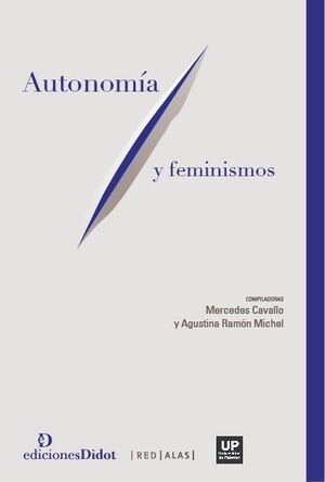 AUTONOMÍA Y FEMINISMOS
