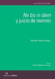NE BIS IN IDEM Y JUICIO DE REENVIO