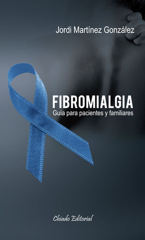 FIBROMIALGIA ? GUÍA PARA PACIENTES Y FAMILIARES