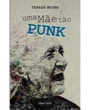 UMA MÂE TÂO PUNK