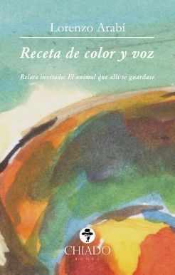 RECETA DE COLOR Y VOZ - RELATO INVITADO: EL ANIMAL