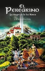 EL PEREGRINO. LOS MAGOS DE LA LUZ BLANCA