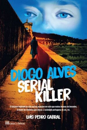 DIOGO ALVES - SERIAL KILLER
