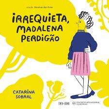 IRREQUIETA, MADALENA PERDIGÃO