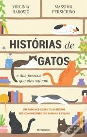 HISTÓRIAS DE GATOS (E DAS PESSOAS QUE ELES SALVAM)