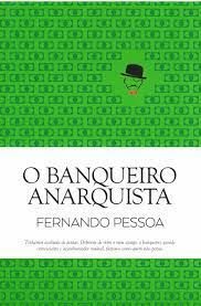 O BANQUEIRO ANARQUISTA