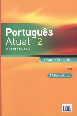 PORTUGUES ATUAL 2 TEXTOS E EXERCICIOS  (B1/B2)