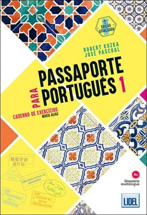 PASSAPORTE PARA PORTUGUÊS 1, CADERNO DE EXERCÍCIOS. NIVEIS A1/A2