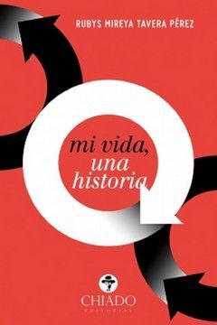 MI VIDA, UNA HISTORIA