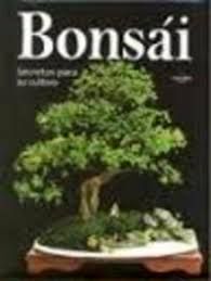BONSAI: SECRETOS CULTIVO