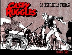 CASEY RUGGLES 03: LA ESTRELLA FUGAZ
