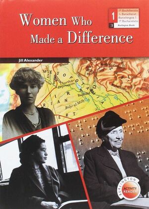 WOMEN WHO MADE A DIFFERENCE  (1º BACH.)